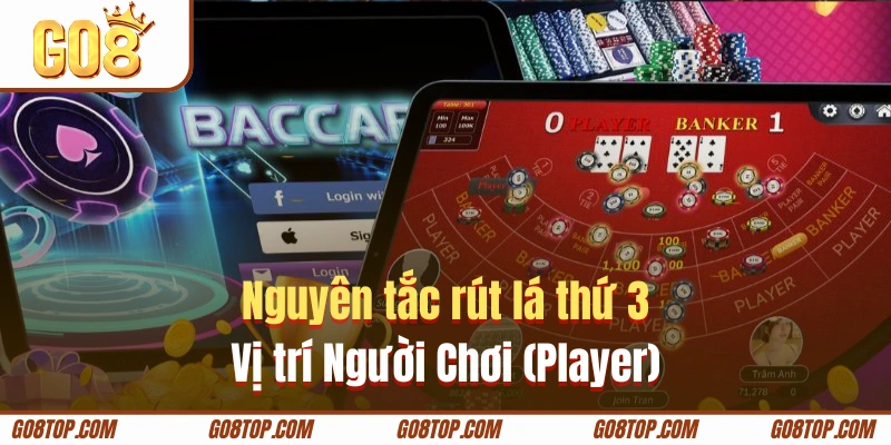 Nguyên tắc rút thêm lá thứ 3 cho vị trí Player