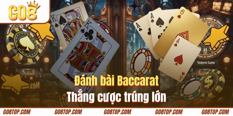 Baccarat là siêu phẩm Casino không thể bỏ lỡ