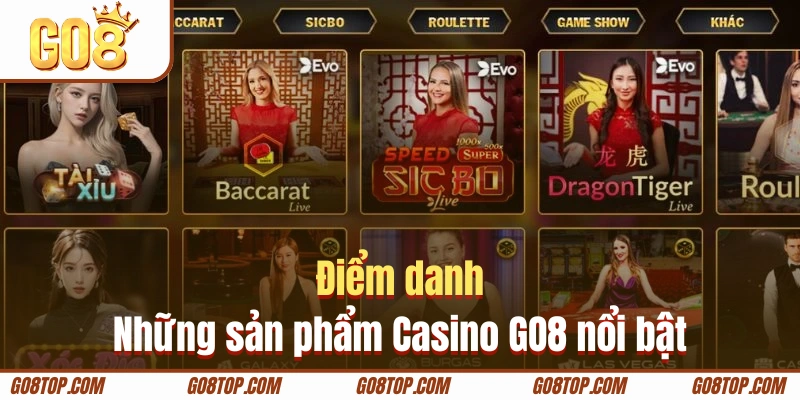 Top sản phẩm nổi bật có tại Casino GO8