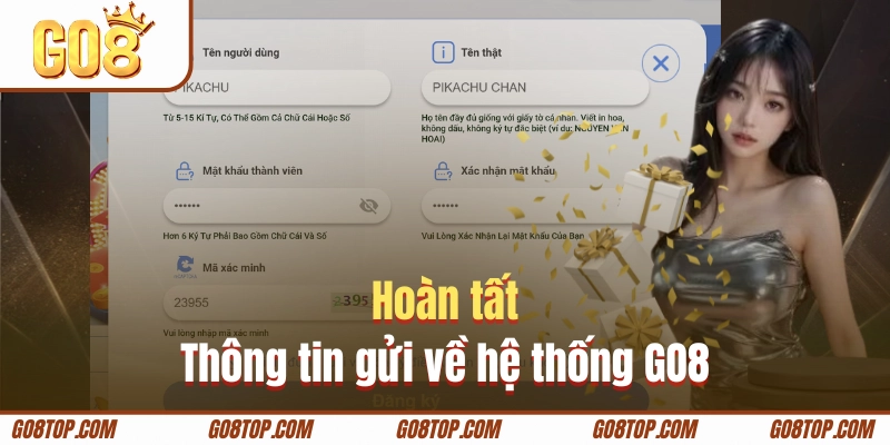 Hoàn tất thông tin gửi về hệ thống GO8
