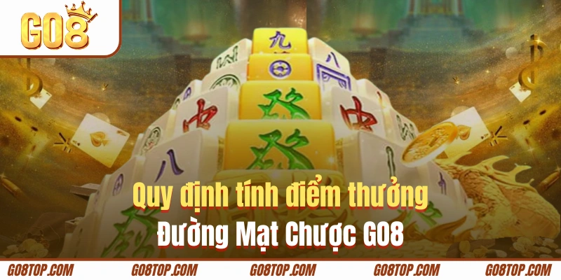 Quy định xét điểm thưởng trong Mạt Chược
