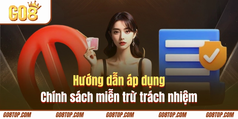 Tuân thủ áp dụng chính sách miễn trừ trách nhiệm