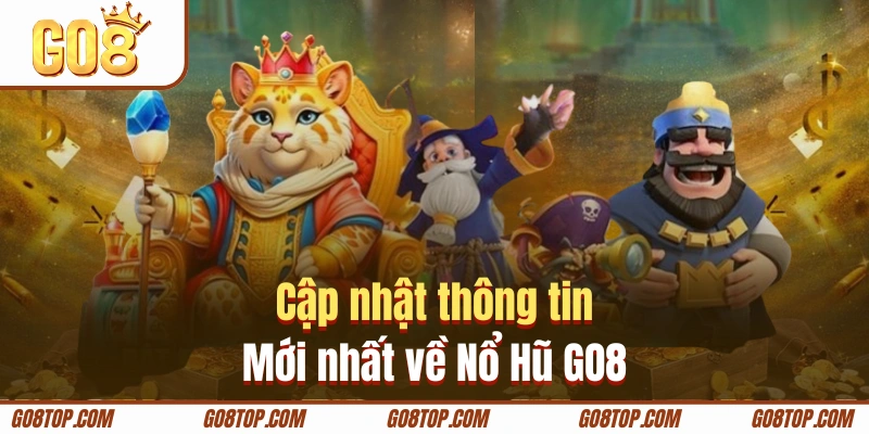 Khám phá danh mục Nổ Hũ GO8 đình đám