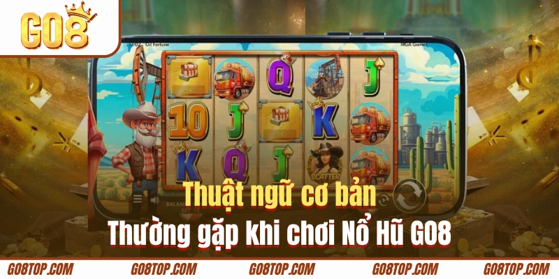 Nằm lòng ý nghĩa thuật ngữ Nổ Hũ
