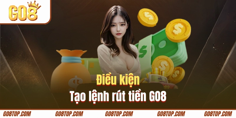 Yêu cầu xét duyệt lệnh rút tiền GO8