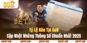 Tỷ Lệ Kèo Tại Go8