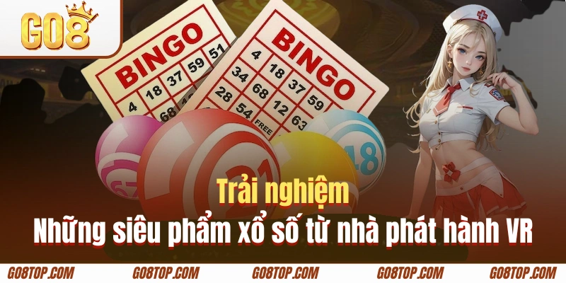 Trải nghiệm những siêu phẩm xổ số từ nhà phát hành VR