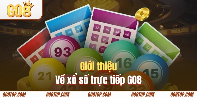 Xổ số trực tiếp GO8 khuấy đảo làng bạc